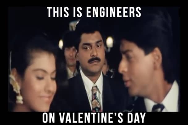 This is engineers on velentine's day meme