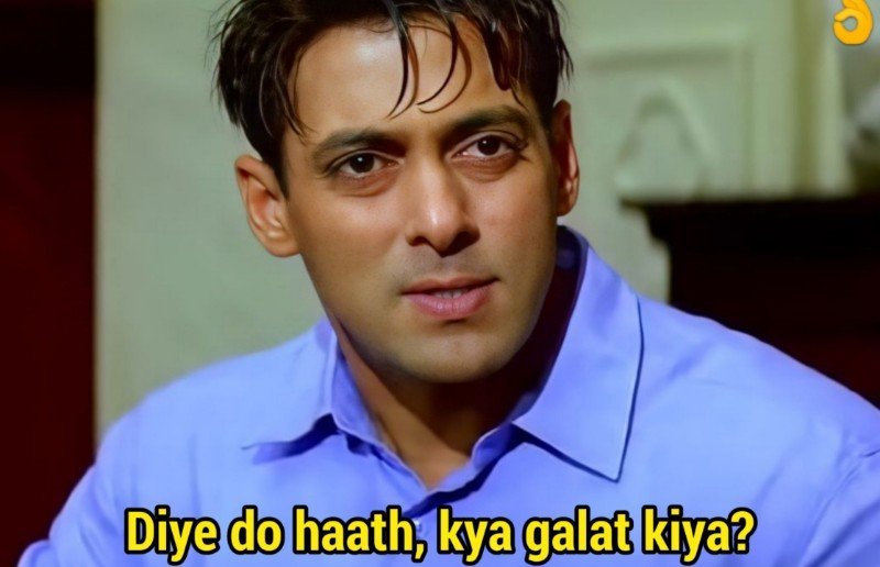 Diye do haath , kya galat kiya meme